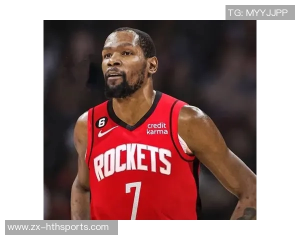 杜兰特强调申京的重要性期待他在内线突破和三分投射中发挥更大作用